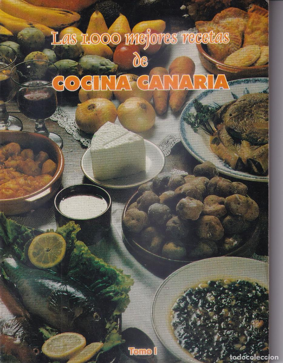 Libros de segunda mano: LAS 1.000 MEJORES RECETAS DE COCINA CANARIA TOMO I