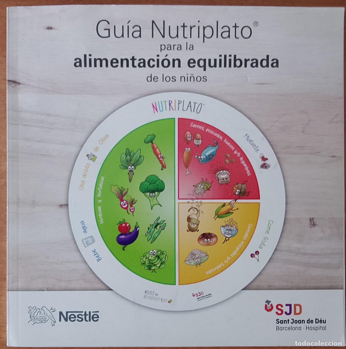 Libros de segunda mano: Gu&iacute;a Nutriplato. Para la alimentaci&oacute;n equilibrada de los ni&ntilde;os.