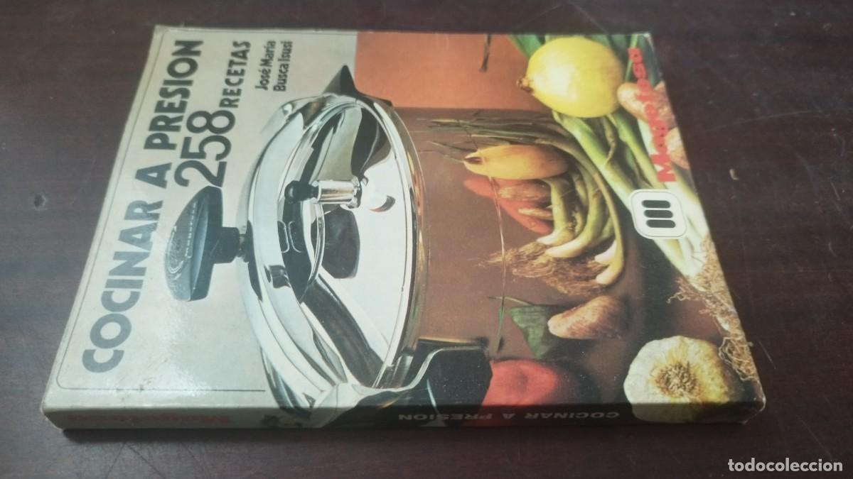 Libros de segunda mano: COCINAR A PRESION 258 RECETAS / JOSE MARIA BUSCA ISUSI / Z603