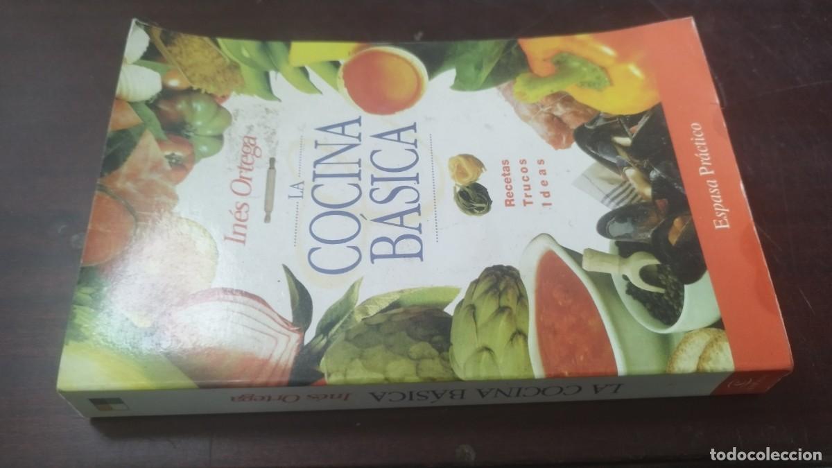 Libros de segunda mano: LA COCINA BASICA / INES ORTEGA / Z603 / ESPASA CALPE