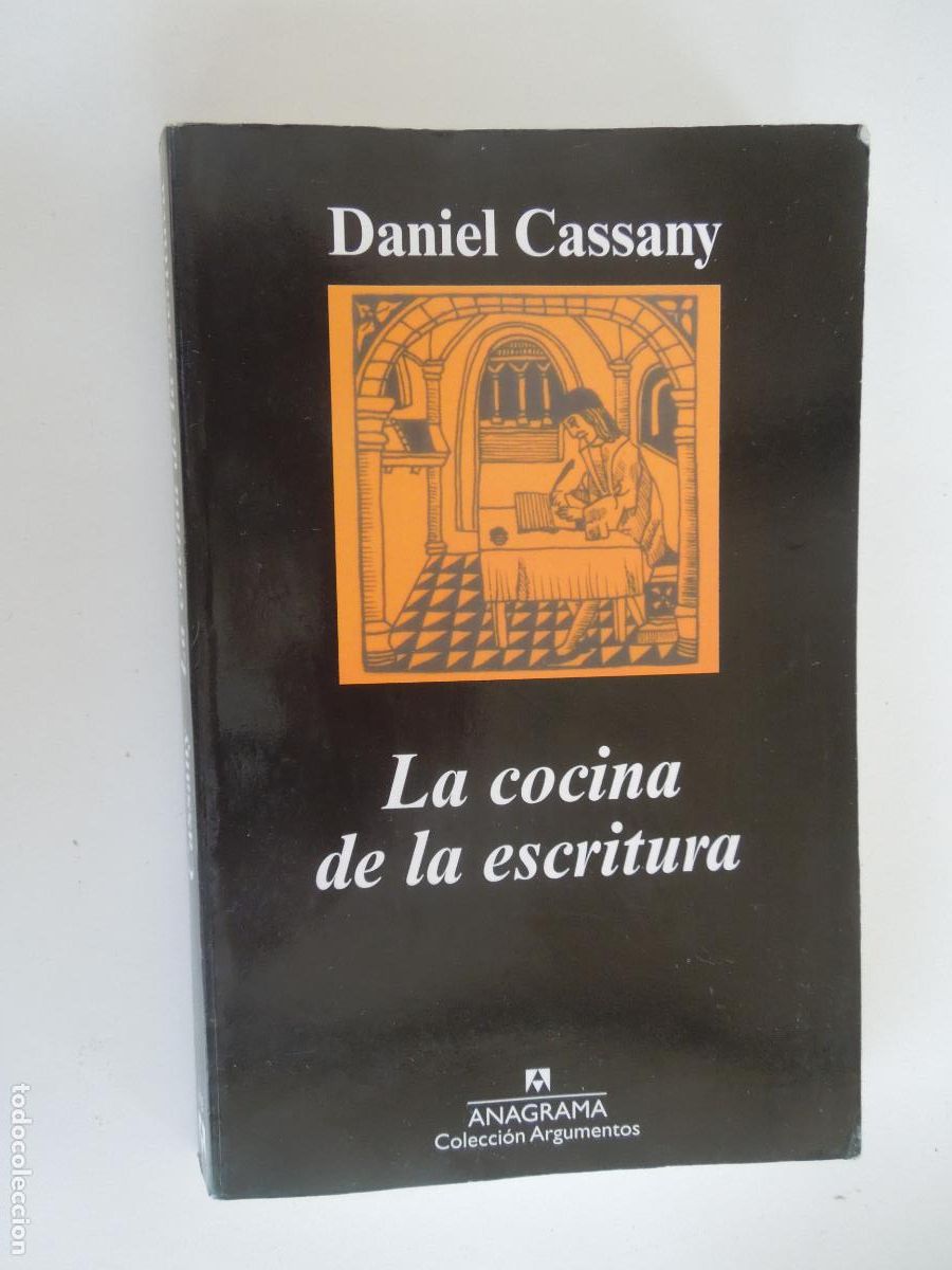 Libros de segunda mano: LA COCINA DE LA ESCRITURA - DANIEL CASSANY - ANAGRAMA - 2019
