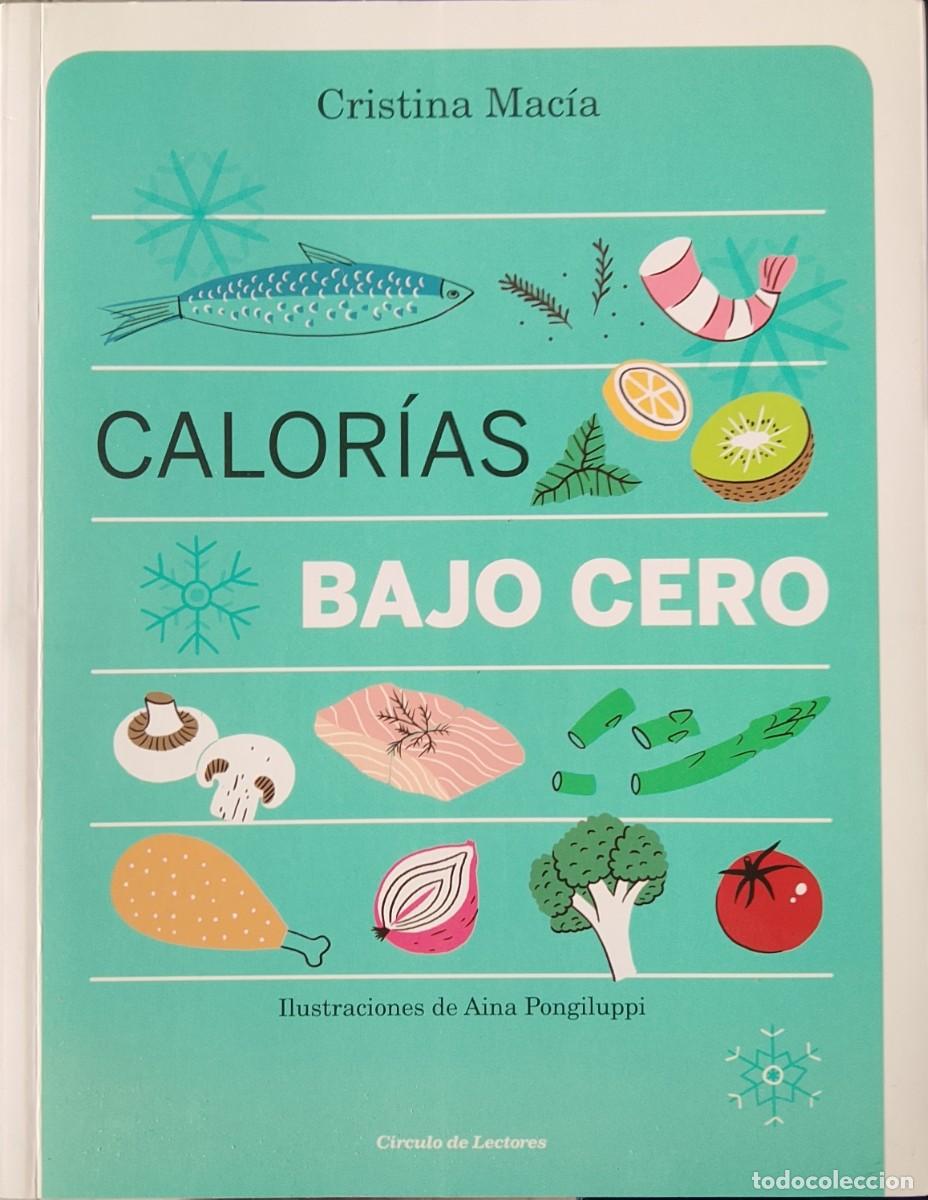 Libros de segunda mano: Calor&iacute;as bajo cero. Cristina Mac&iacute;a.