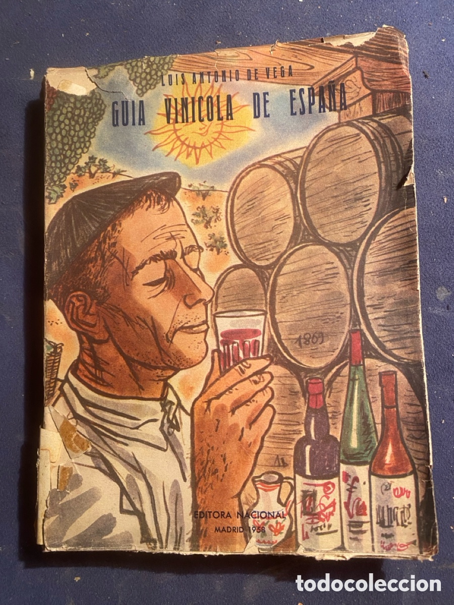 Libros de segunda mano: LUIS ANTONIO DE VEGA: - GU&Iacute;A VIN&Iacute;COLA DE ESPA&Ntilde;A - (EDITORIAL NACIONAL, 1958)
