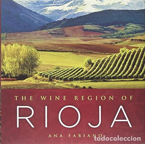 Libros de segunda mano: The Wine Region of Rioja Edici&oacute;n en Ingl&eacute;s de Ana Fabiano (Autor) Formato: Tapa dura