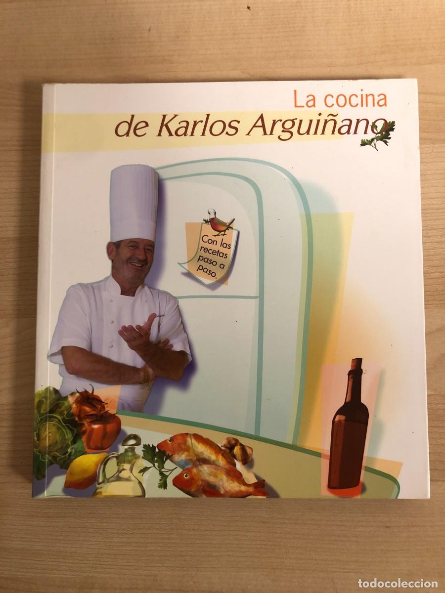 Libros de segunda mano: La Cocina de Karlos Argui&ntilde;ano Bainet Media Segunda Edicion 2003