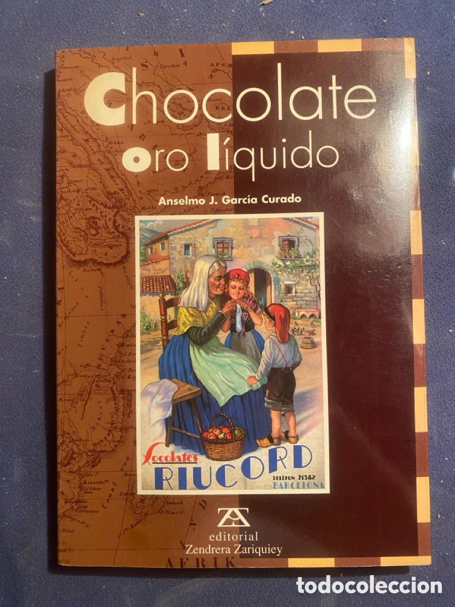 Libros de segunda mano: ANSELMO J. GARCIA CURADO: - CHOCOLATE, ORO LIQUIDO - (1996)