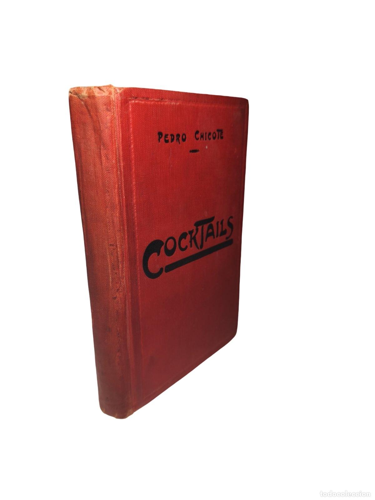 Libros de segunda mano: Cocktails. Pedro Chicote. Sucesores de Rivadeneyra. Madrid. 1928