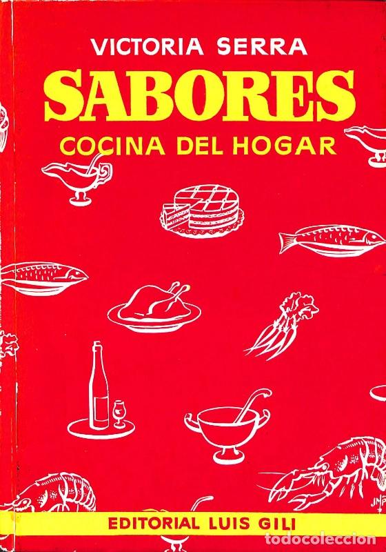 Libros de segunda mano: Sabores. Cocina del hogar - Victoria Serra Su&ntilde;ol - Editorial Luis Gili
