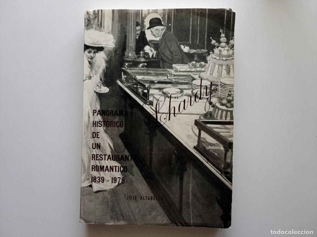 Libros de segunda mano: LHARDY. PANORAMA HISTORICO DE UN RESTAURANTE ROMANTICO. 1839-1978. FOLIO MENOR. MUY ILUSTRADO.