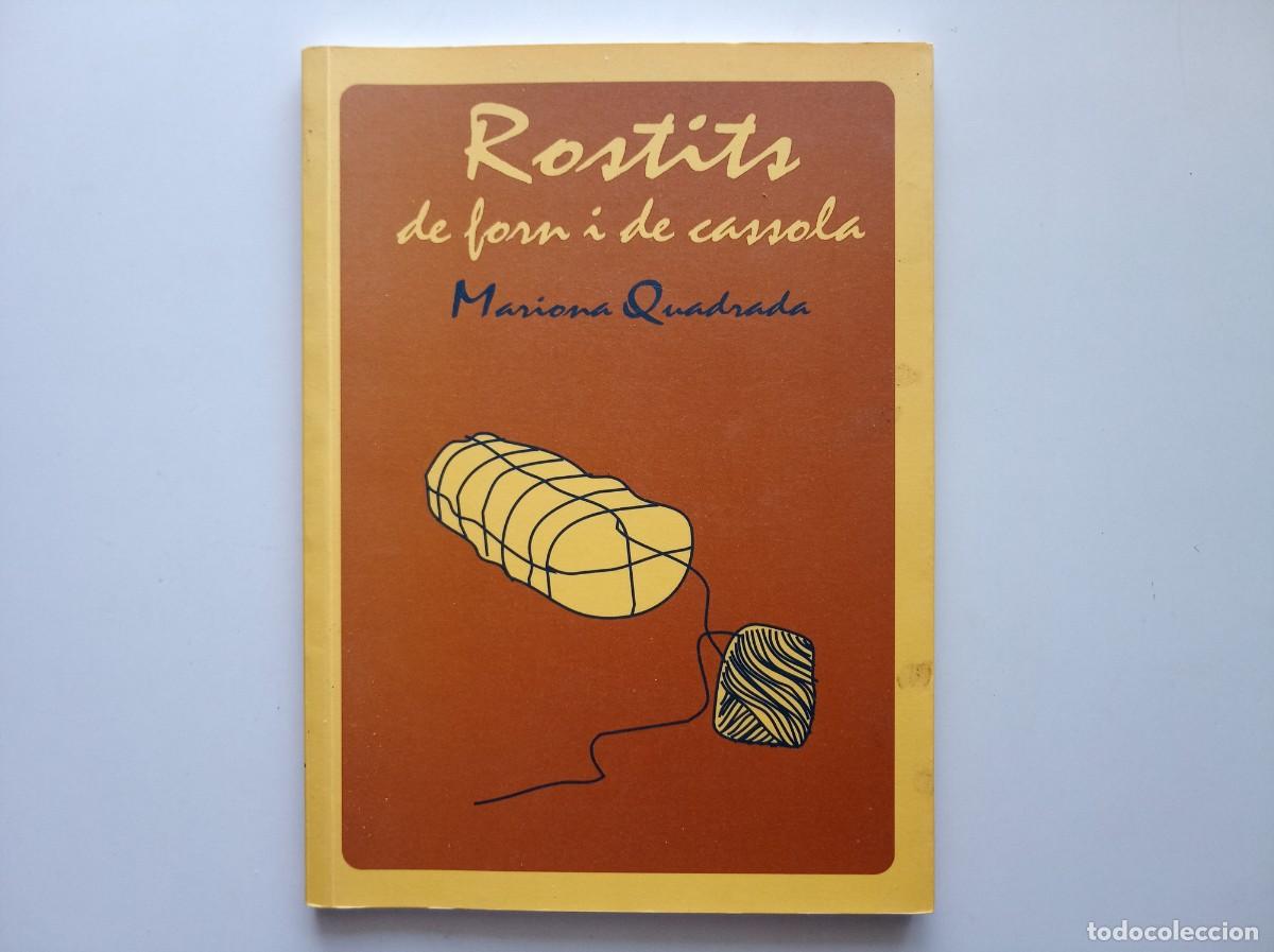 Libros de segunda mano: MARIONA QUADRADA. ROSTITS DE FORN I DE CASSOLA. 2000.