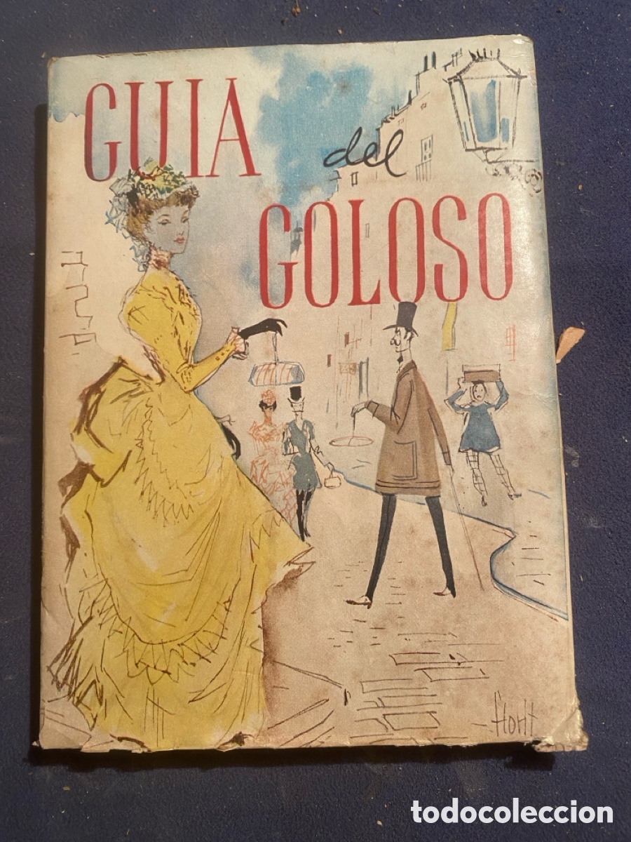 Gebrauchte B&uuml;cher: GREMIO PROVINCIAL DE CONFITERIA Y PASTELERIA DE BARCELONA: - GUIA DEL GOLOSO - (1953)