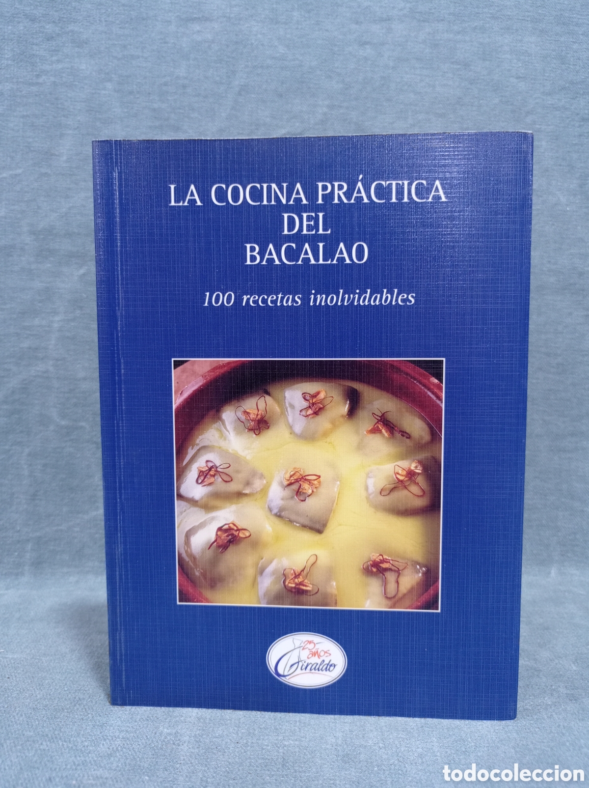 Libros de segunda mano: LA COCINA PR&Aacute;CTICA DEL BACALAO - 100 RECETAS INOLVIDABLES