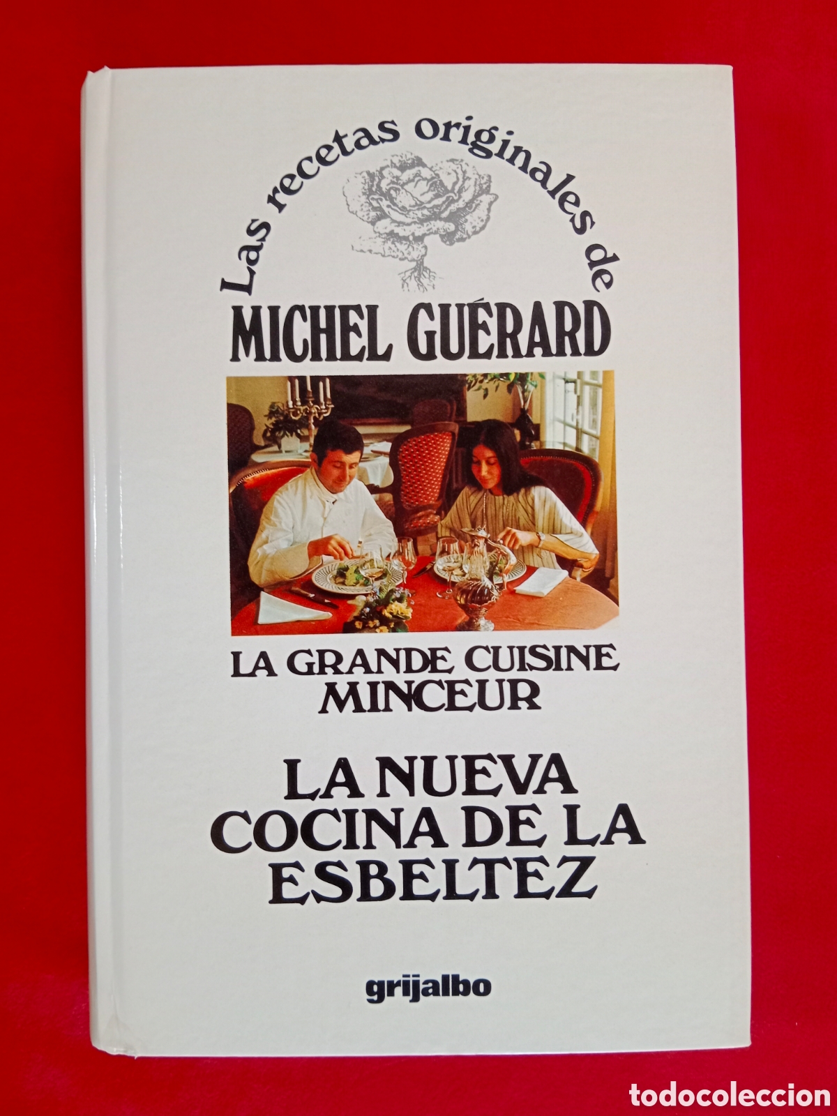 Libros de segunda mano: MICHEL GU&Eacute;RARD, LA NUEVA COCINA DE LA ESBELTEZ, LAS RECETAS ORIGINALES, PRIMERA EDICI&Oacute;N