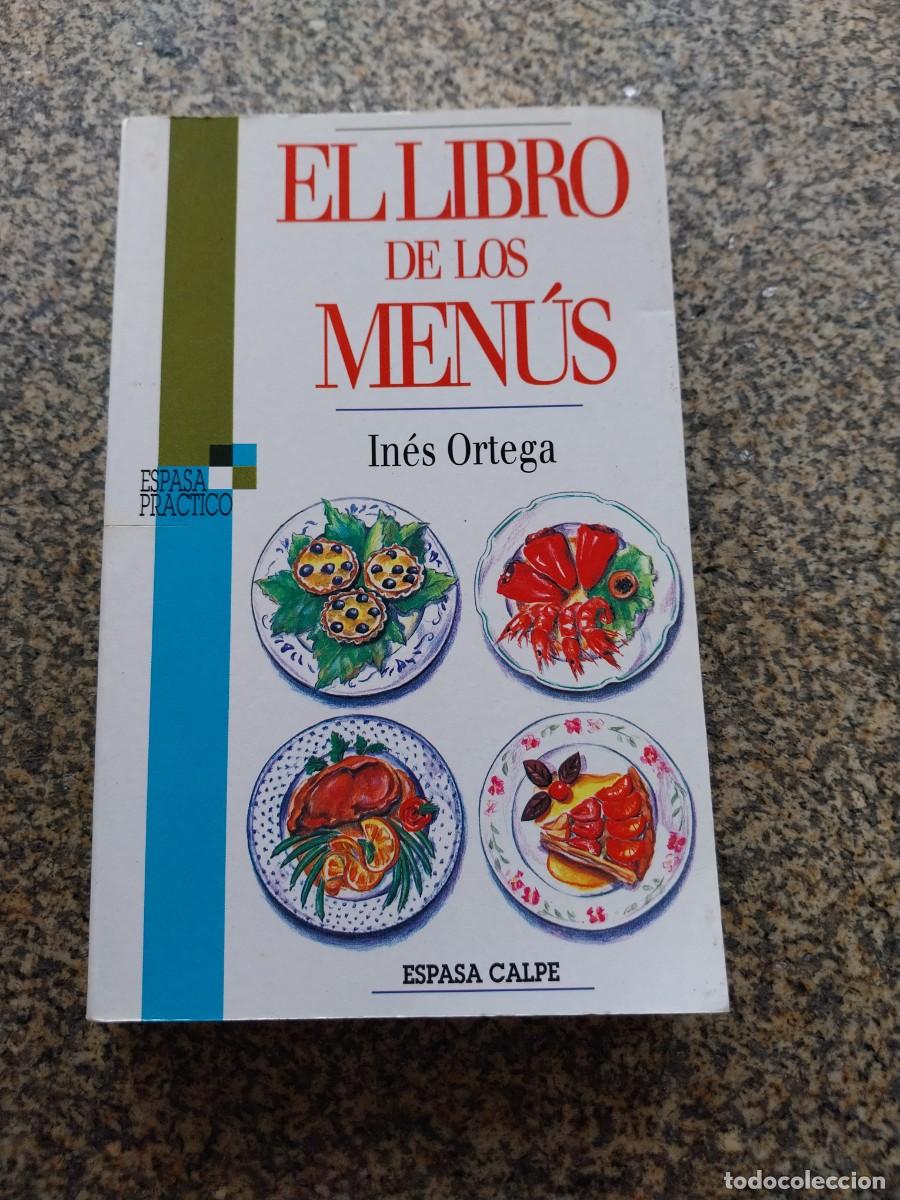 Libros de segunda mano: EL LIBRO DE LOS MENUS -- INES ORTEGA --
