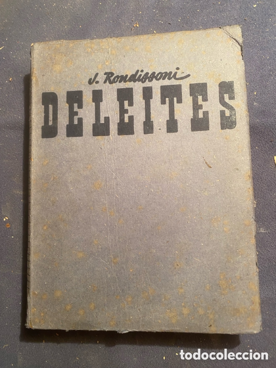 Libros de segunda mano: JOSE RONDISSONI: - DELEITES, (LA PERFECTA COCINERA) - (1947)