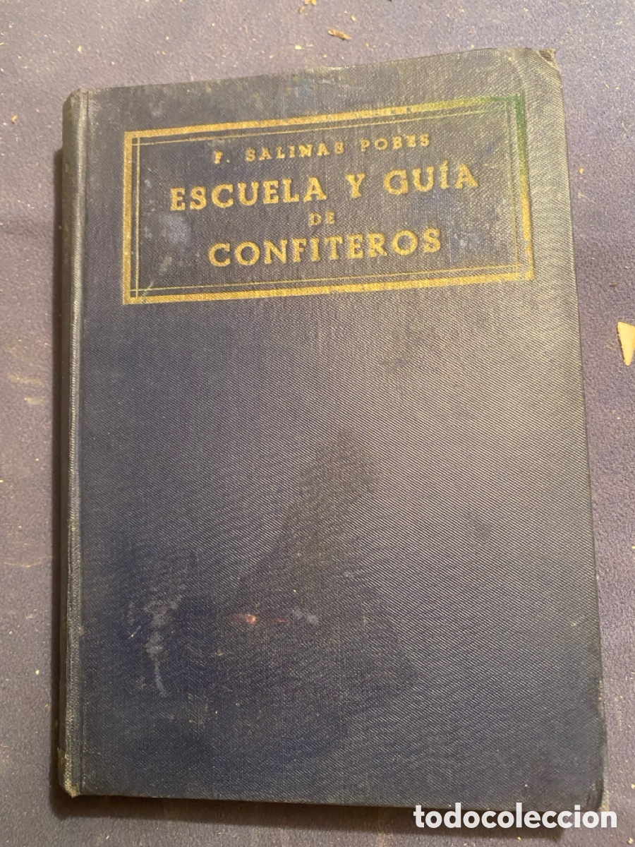 Gebrauchte B&uuml;cher: FRANCISCO SALINAS POBES: - ESCUELA Y GU&Iacute;A DE CONFITEROS - (1943)
