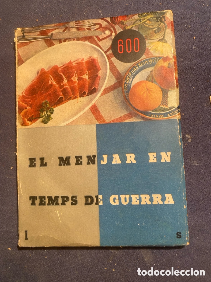 Livres d'occasion: COMISSARIAT DE PROPAGANDA GENERALITAT DE CATALUNYA: - EL MENJAR EN TEMPS DE GUERRA - (1938) -