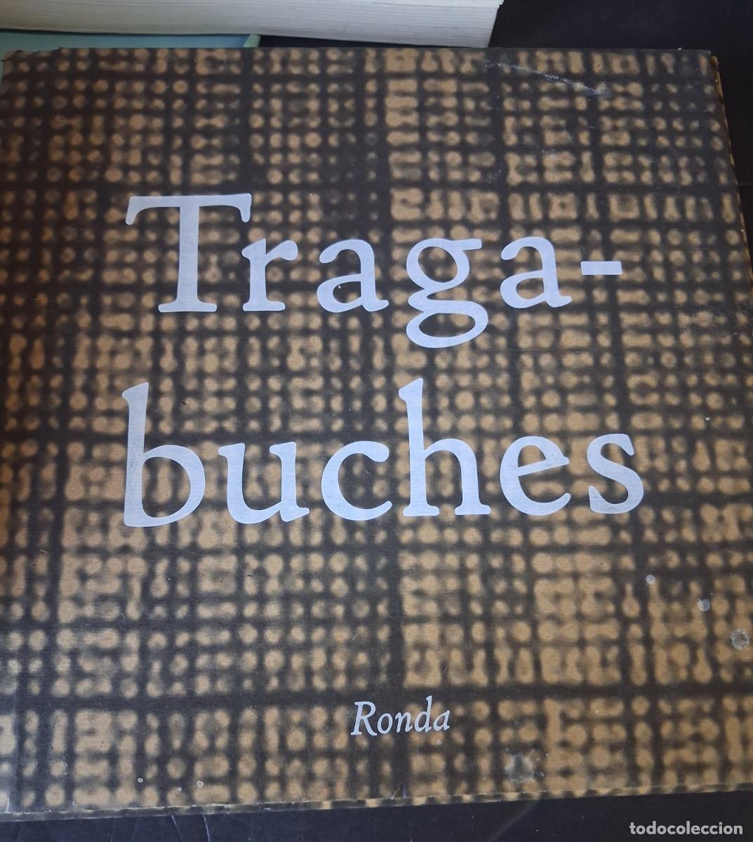 Libros de segunda mano: Tragabuches Libro de cocina del famoso restaurante de Ronda Malaga Dani Garcia y Juan Bautista Agred