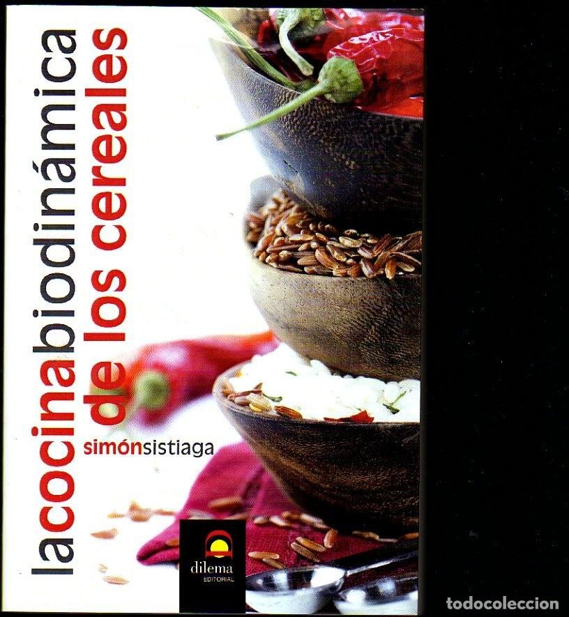 Libros de segunda mano: La cocina biodin&aacute;mica de los cereales (Recetario) Sim&oacute;n Sistiaga,