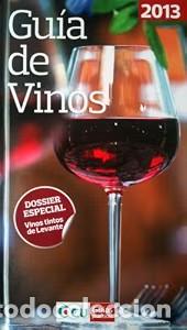 Libros de segunda mano: Gu&iacute;a de Vinos, 2013: Dossier Especial : Vinos Tintos de Levante - Gonz&aacute;lez Alonso, Genaracoord. - Oc