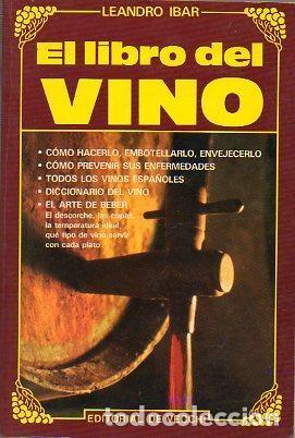 Libros de segunda mano: El Libro del Vino - Leandro Ibar - Editorial de Vecchi