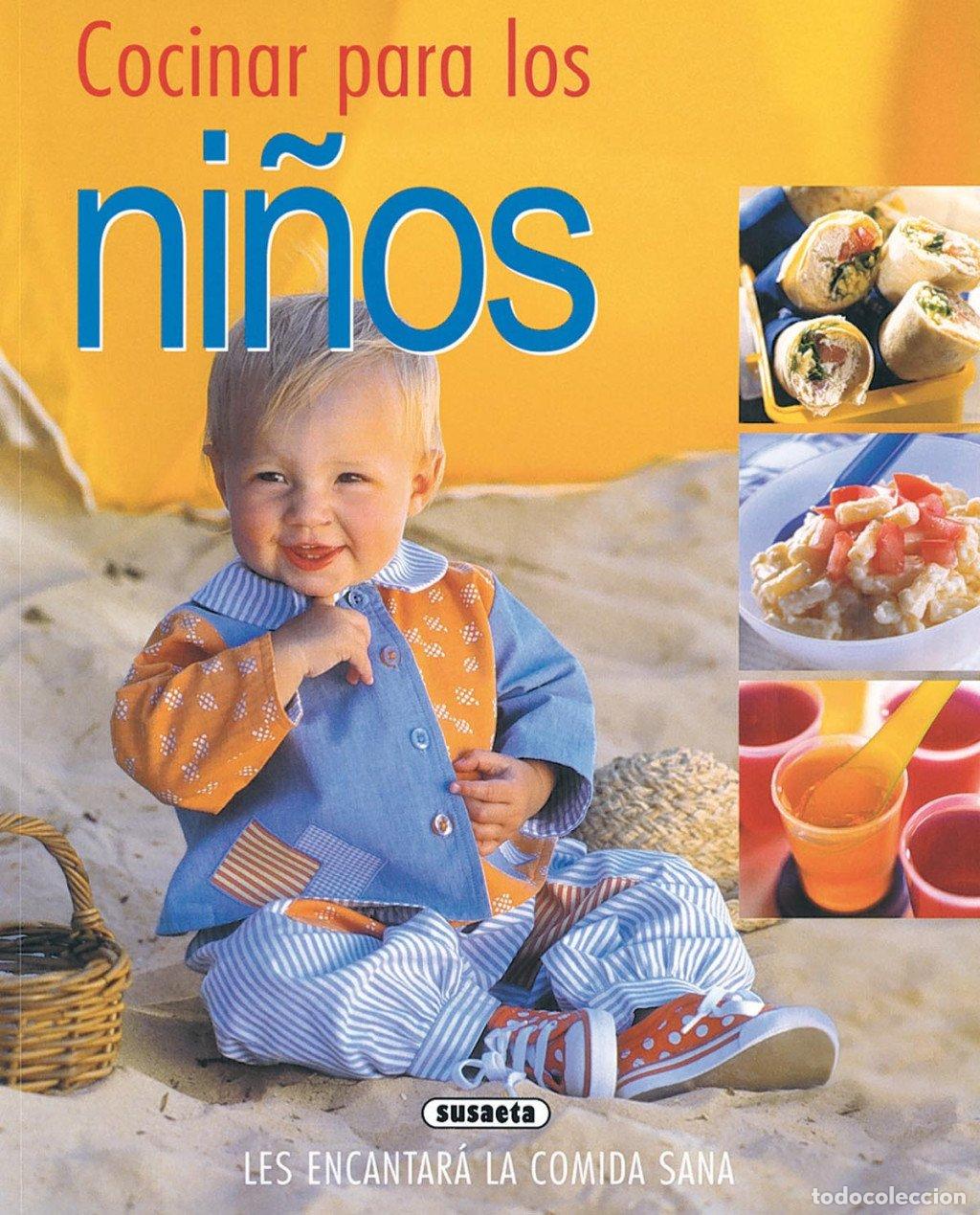 Libros de segunda mano: Cocinar para los Ni&ntilde;os - Equipo Susaeta - Ediciones - El Rinc&oacute;n del Paladar
