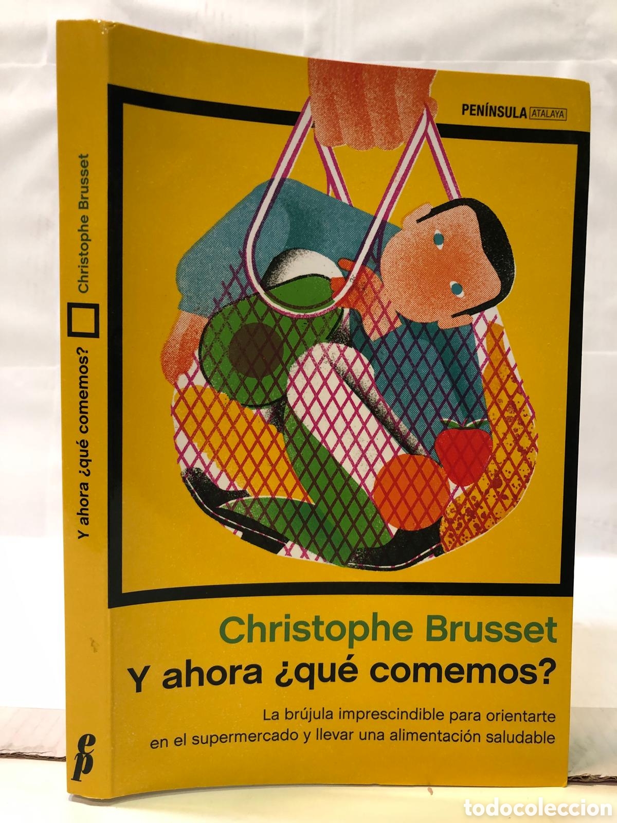 Gebrauchte B&uuml;cher: Y ahora &iquest;qu&eacute; comemos? La br&uacute;jula imprescindible para orientarte en el... - Christophe Brusset
