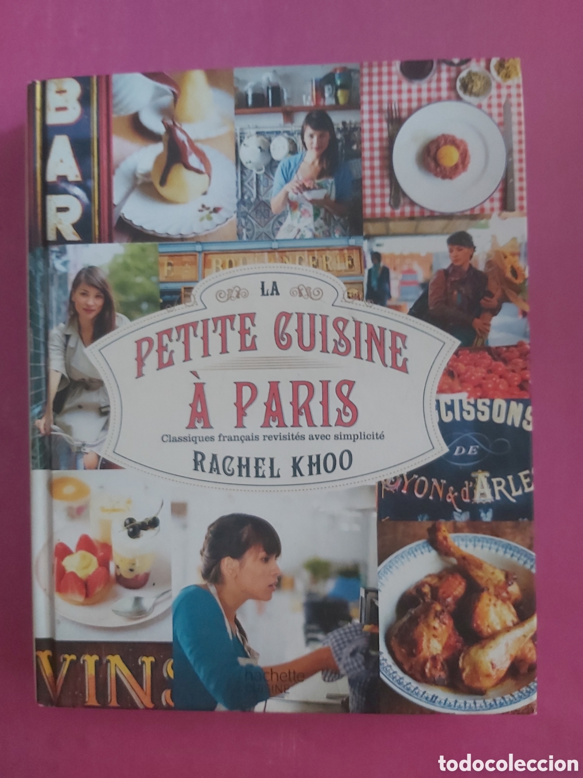 Libros de segunda mano: LA PETITE GUISINE A PARIS RACHEL KHOO HACHETTE 2012 FRANC&Eacute;S