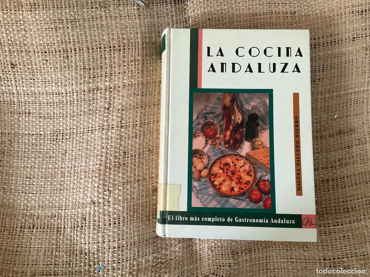 Libros de segunda mano: La cocina andaluza. Miguel Salcedo hierro. Centro andaluz del libro.