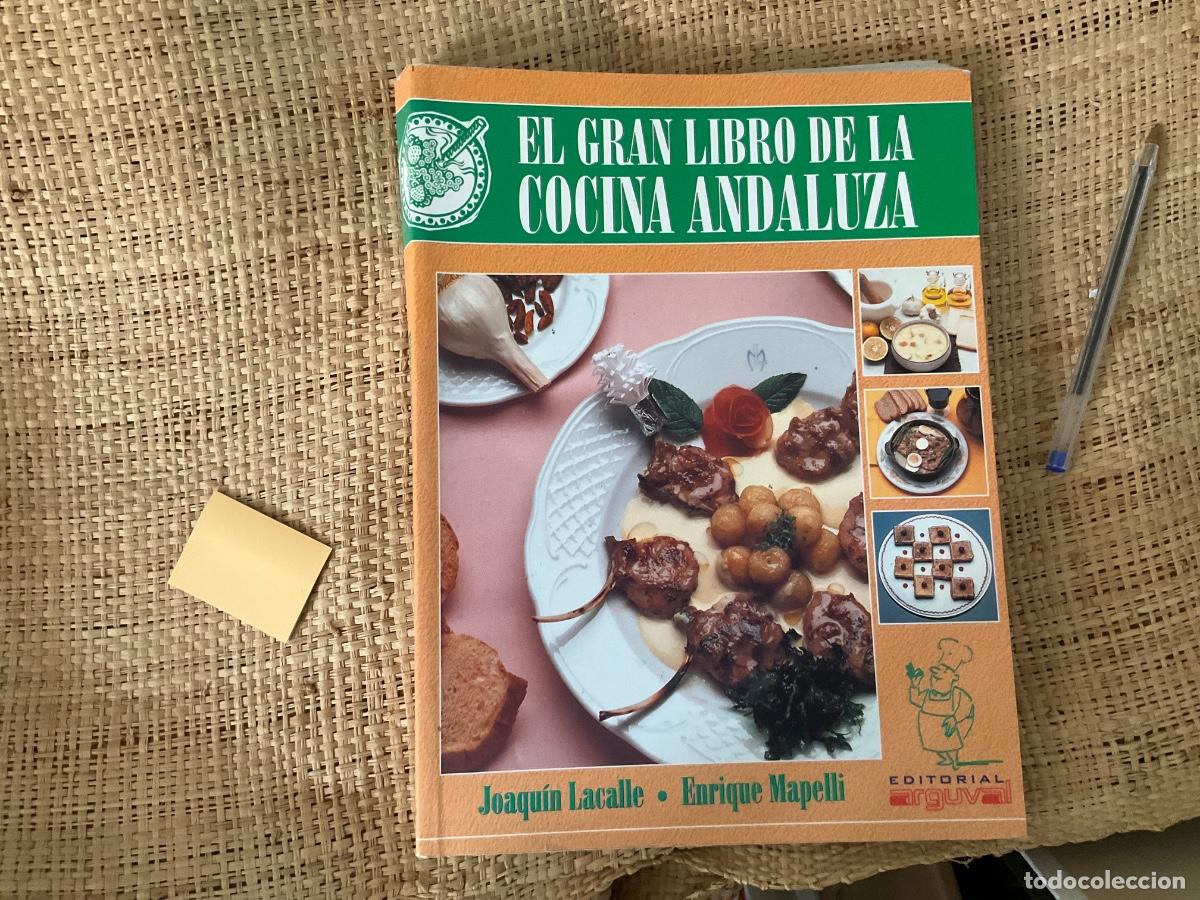 Libros de segunda mano: EL GRAN LIBRO DE LA COCINA ANDALUZA - JOAQU&Iacute;N LACALLE / ENRIQUE MAPELLI - ED. ARGUVAL