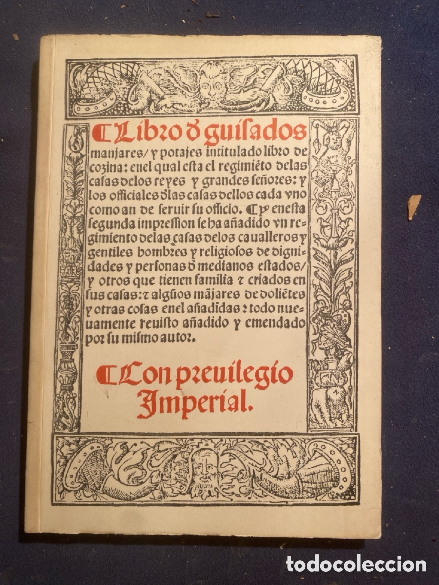 Libros de segunda mano: RUPERTO DE NOLA: - LIBRO DE GUISADOS, MANJARES Y POTAJES (FACSIMIL) -