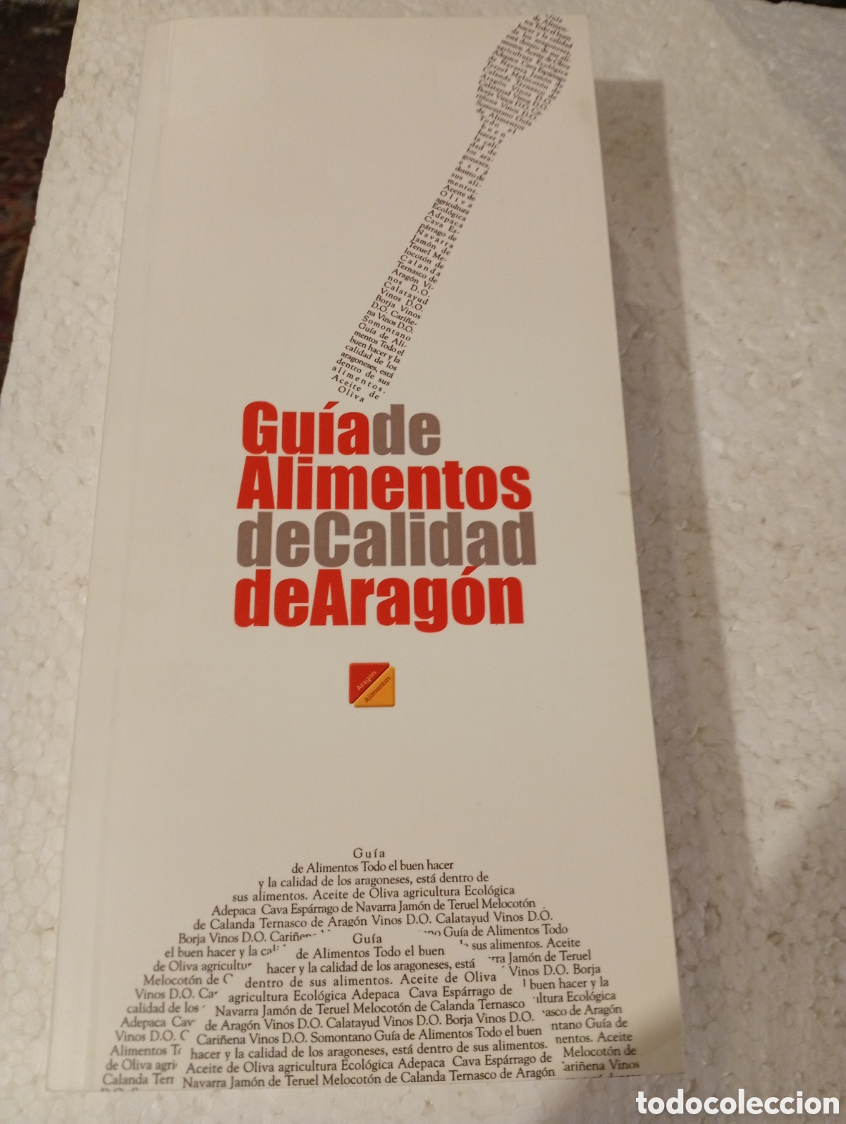 Libros de segunda mano: GU&Iacute;A DE ALIMENTOS DE CALIDAD DE ARAG&Oacute;N. DEPARTAMENTO DE AGRICULTURA Y ALIMENTACI&Oacute;N GOBIERNO DE ARAG&Oacute;