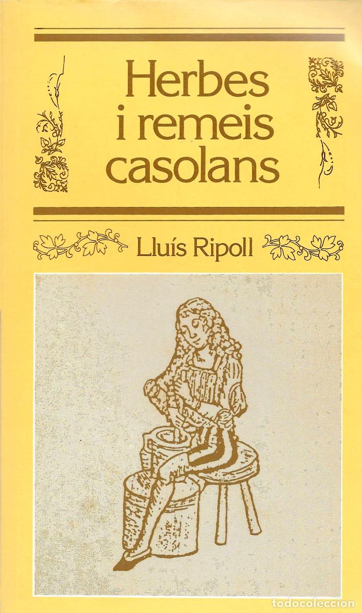 Libros de segunda mano: Herbes i remeis casolans [Hierbas y remedios de casa]