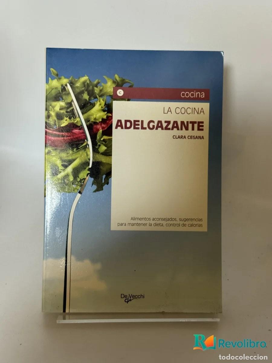 Libros de segunda mano: La Cocina Adelgazante - Clara Cesana