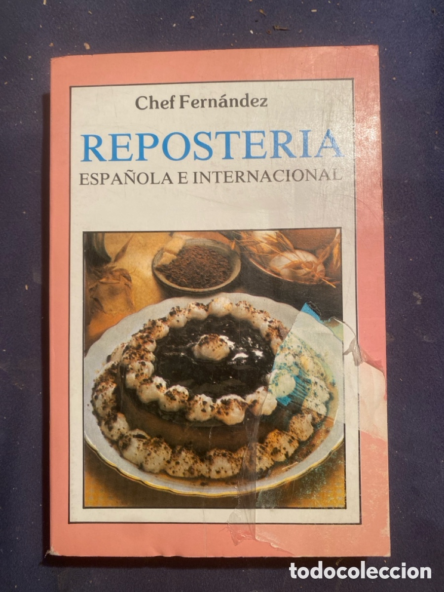 Libros de segunda mano: CHEF FERN&Aacute;NDEZ: - REPOSTER&Iacute;A ESPA&Ntilde;OLA E INTERNACIONAL - (BARCELONA, 1974