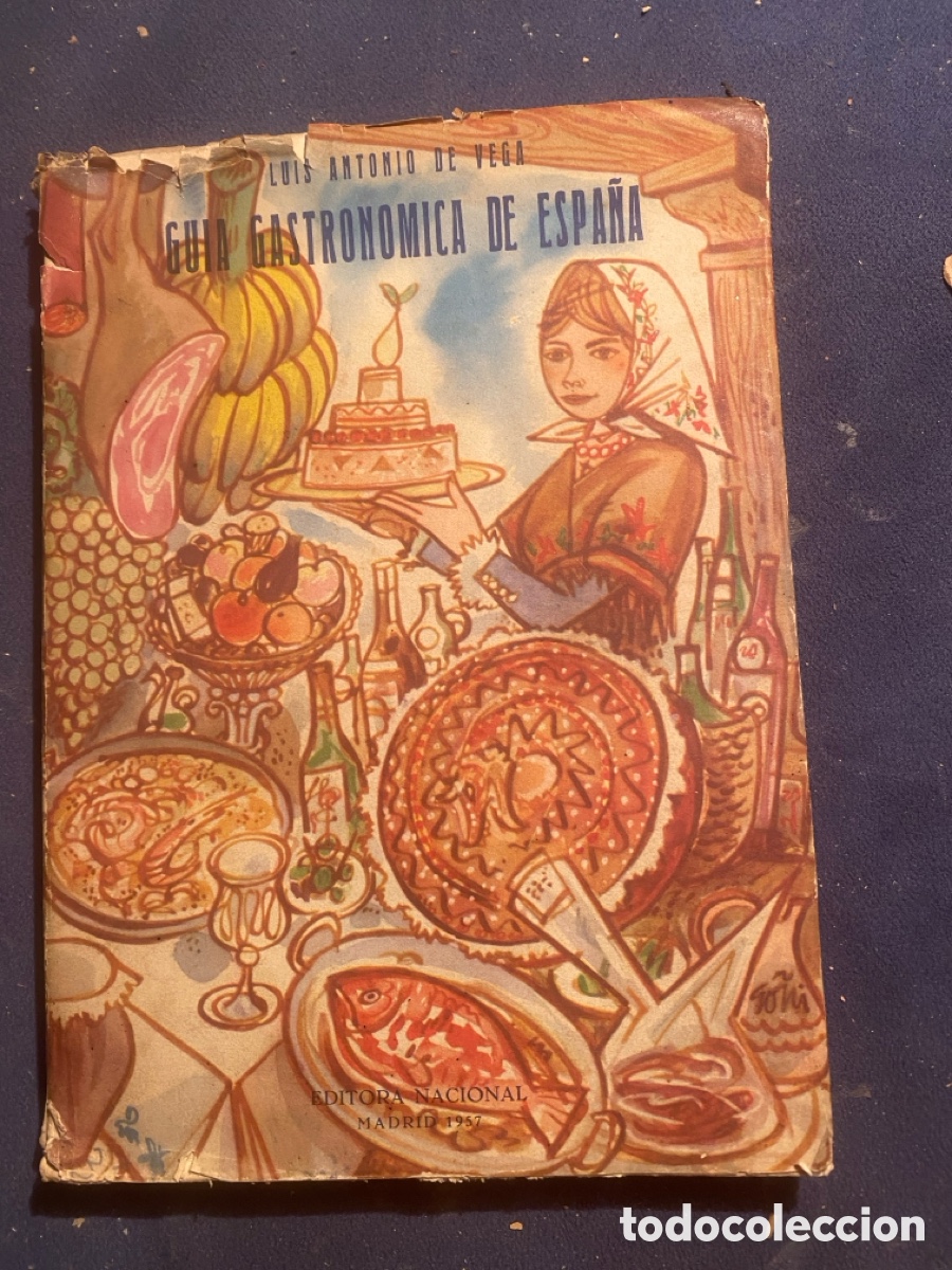 Second hand books: LUIS ANTONIO DE VEGA: - GU&Iacute;A GASTRONOMICA DE ESPA&Ntilde;A - (EDITORIAL NACIONAL, 1958)