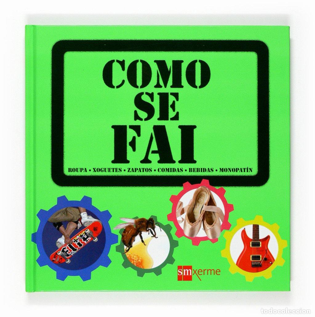 Libros de segunda mano: Como Se Fai - Dorling Kindersley, Equipo Editorial - Ediciones Sm