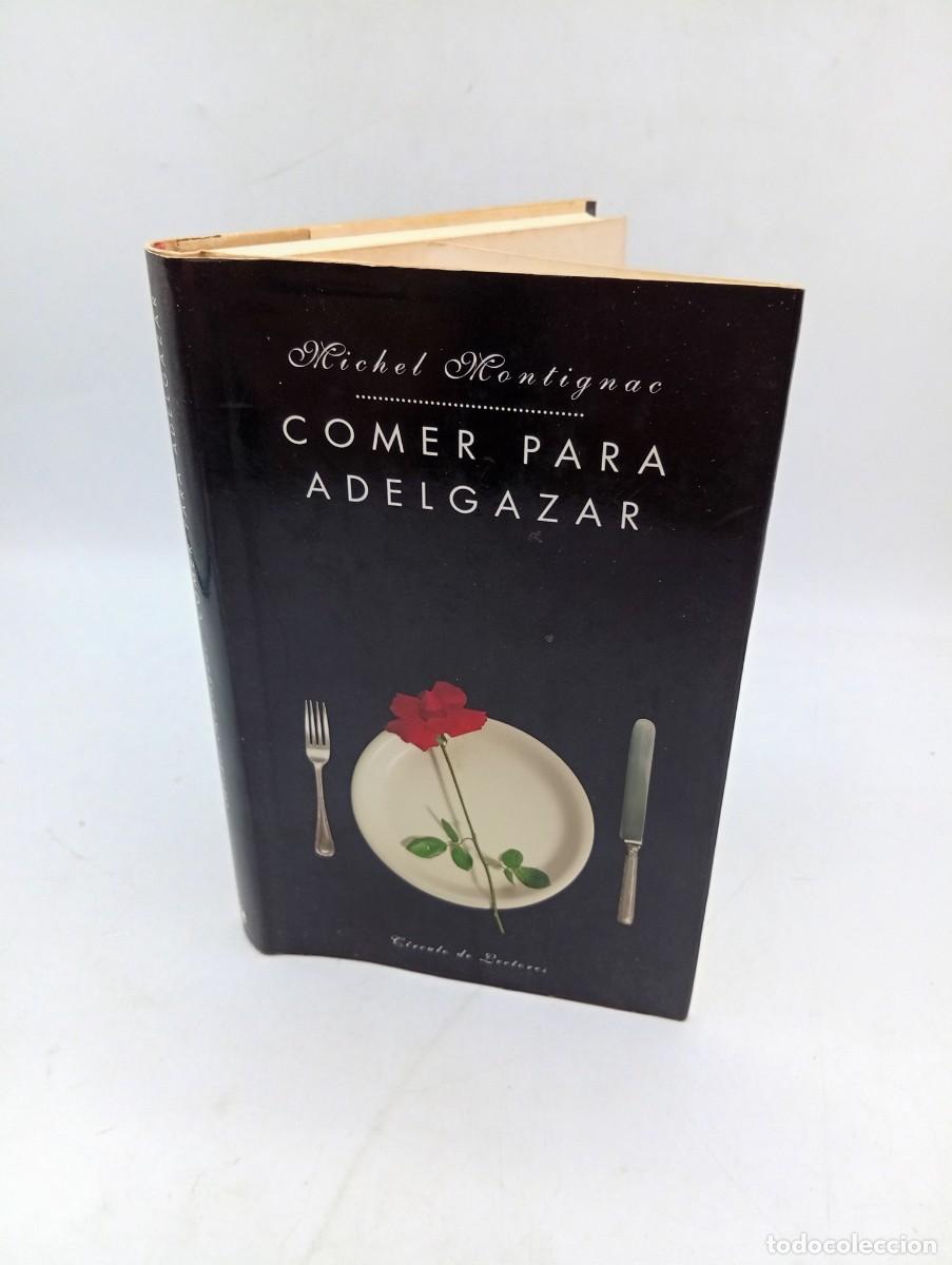 Libros de segunda mano: COMER PARA ADELGAZAR. MICHEL MONTIGNAC. 1994. PAGS : 215.