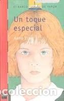 Libros de segunda mano: Un Toque Especial - Anne Fine - Cesma - Sm/ Xerme - El Barco de Vapor Roja, N&ordm; 98
