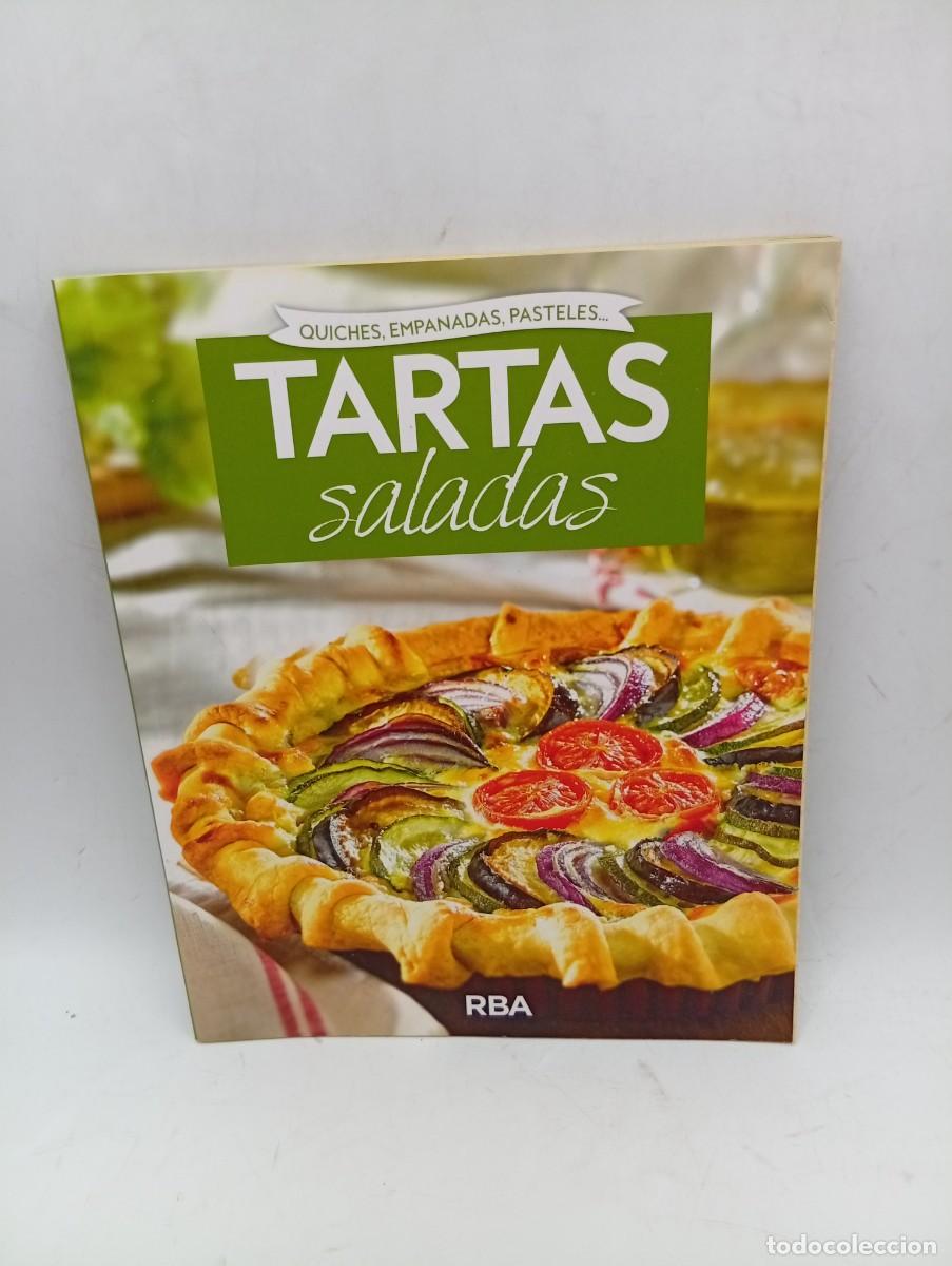 Libros de segunda mano: TARTAS SALADAS. QUICHES, EMPANADAS, PASTELES... EDICION RBA. 2017. PAGS : 118.
