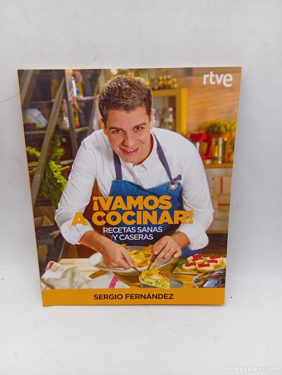 Libros de segunda mano: &iexcl; VAMOS A COCINAR!. RECETAS SANAS Y CASERAS. SERGIO FERNANDEZ. EDICION RBA. 2017. PAGS: 143.