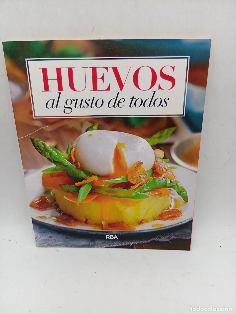 Libros de segunda mano: HUEVOS AL GUSTO DE TODOS. EDICION RBA. 2020. PAGS : 118.