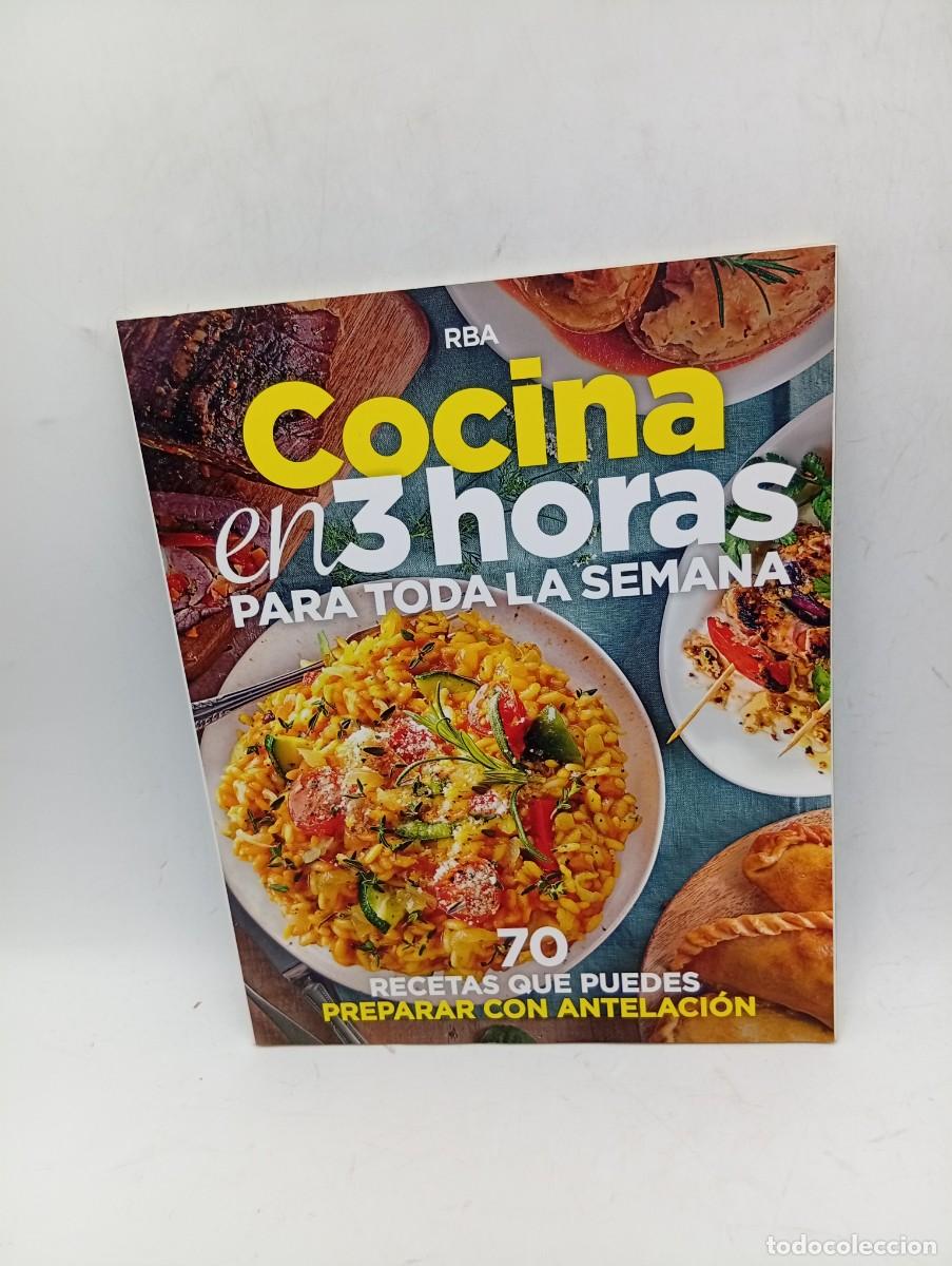Libros de segunda mano: COCINA EN 3 HORAS PARA TODA LA SEMANA. 70 RECETAS. EDICION RBA. 2020. PAGS : 119.
