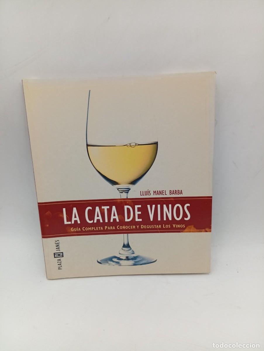 Libros de segunda mano: LA CATA DE VINOS. LLUIS MAEL BARBA. PLAZA & JANES. 2003. PAGS: 127.