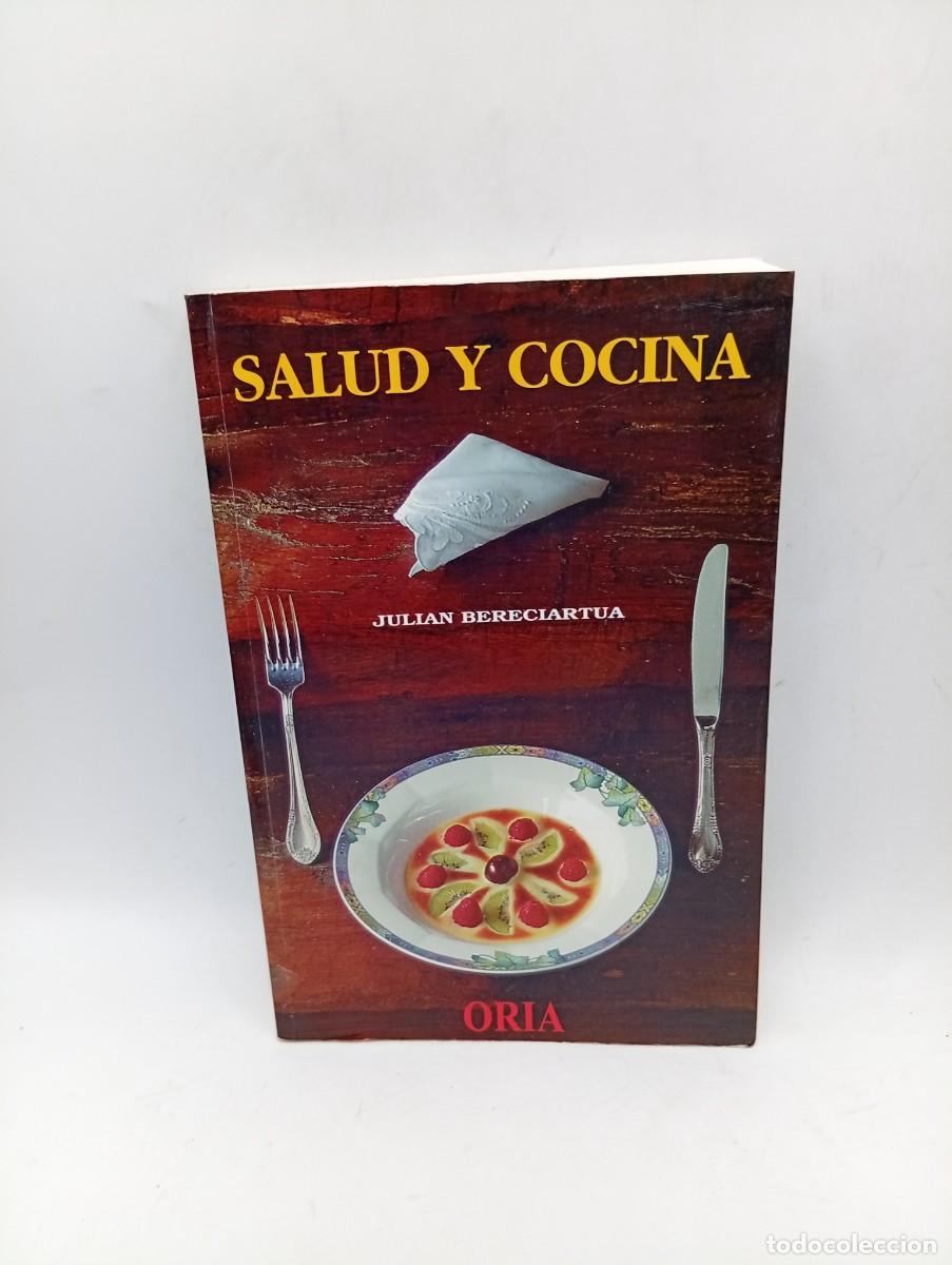 Libros de segunda mano: SALUD Y COCINA. JULIAN BERECIARTUA. EDICIONES ORIA. 1997. PAGS : 344.