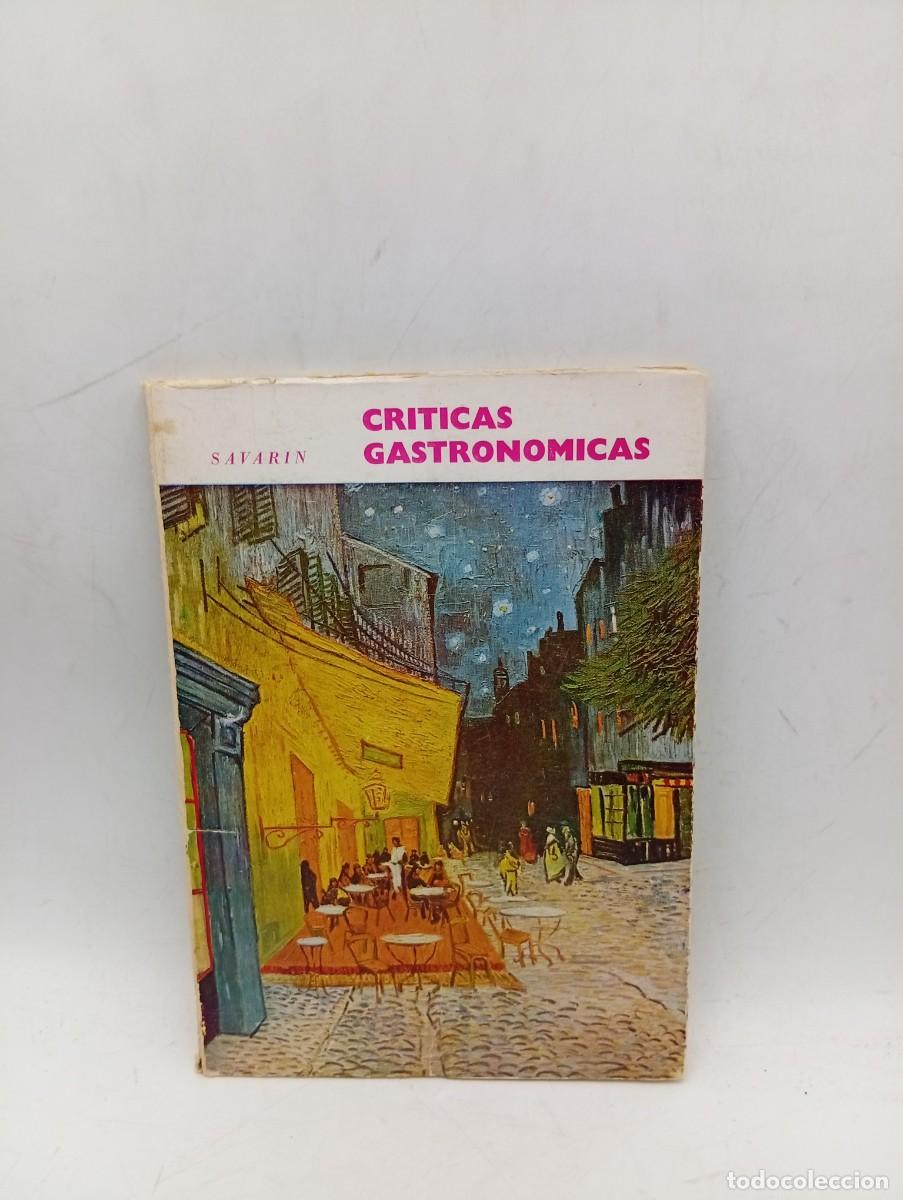Libri di seconda mano: CRITICAS GASTRONOMICAS. SAVARIN ( CONDE DE LOS ANDES). PEDRO SAINZ RODRIGUEZ. 1971. PAGS : 206.