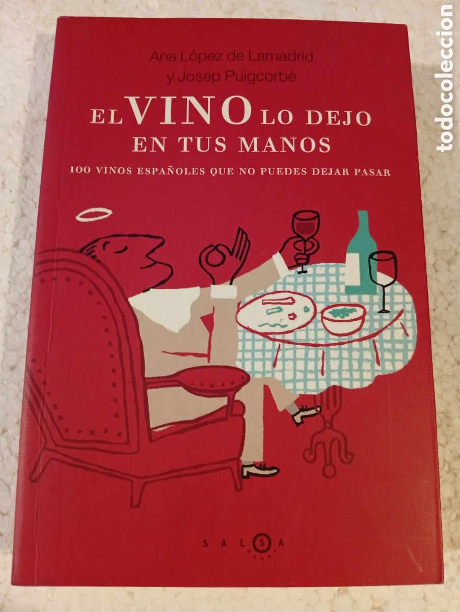 Libri di seconda mano: EL VINO LO DEJO EN TUS MANOS. L&Oacute;PEZ DE LA MADRID. PUIGCORB&Eacute;. SALSA BOOKS 2007