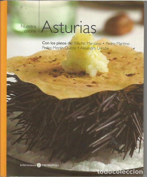 Libros de segunda mano: NUESTRA COCINA ASTURIAS NACHO MANZANO PEDRO MARTINO ALEJANDRO URRUTIA PEDRO MORAN QUIROS