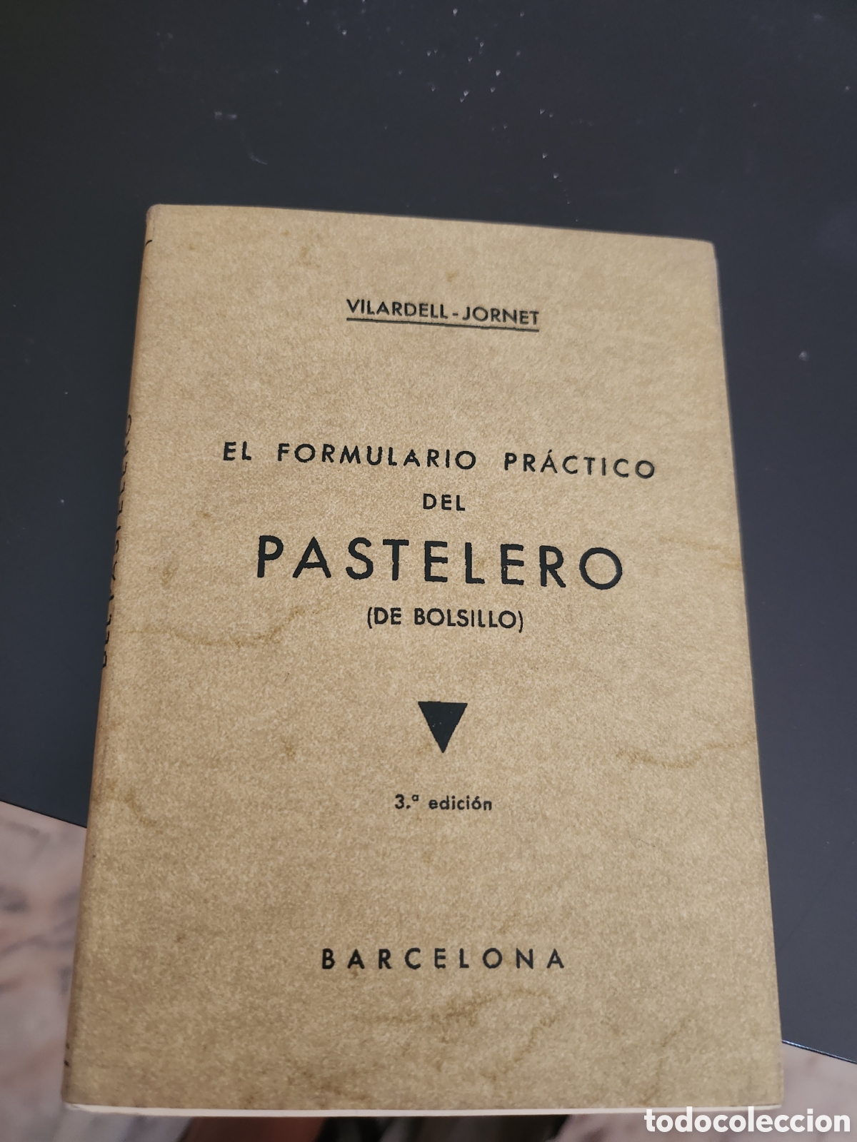 Libros de segunda mano: El Formulario Practico Del Pastelero - Facs&iacute;mil de la edici&oacute;n de 1948 - Cocina