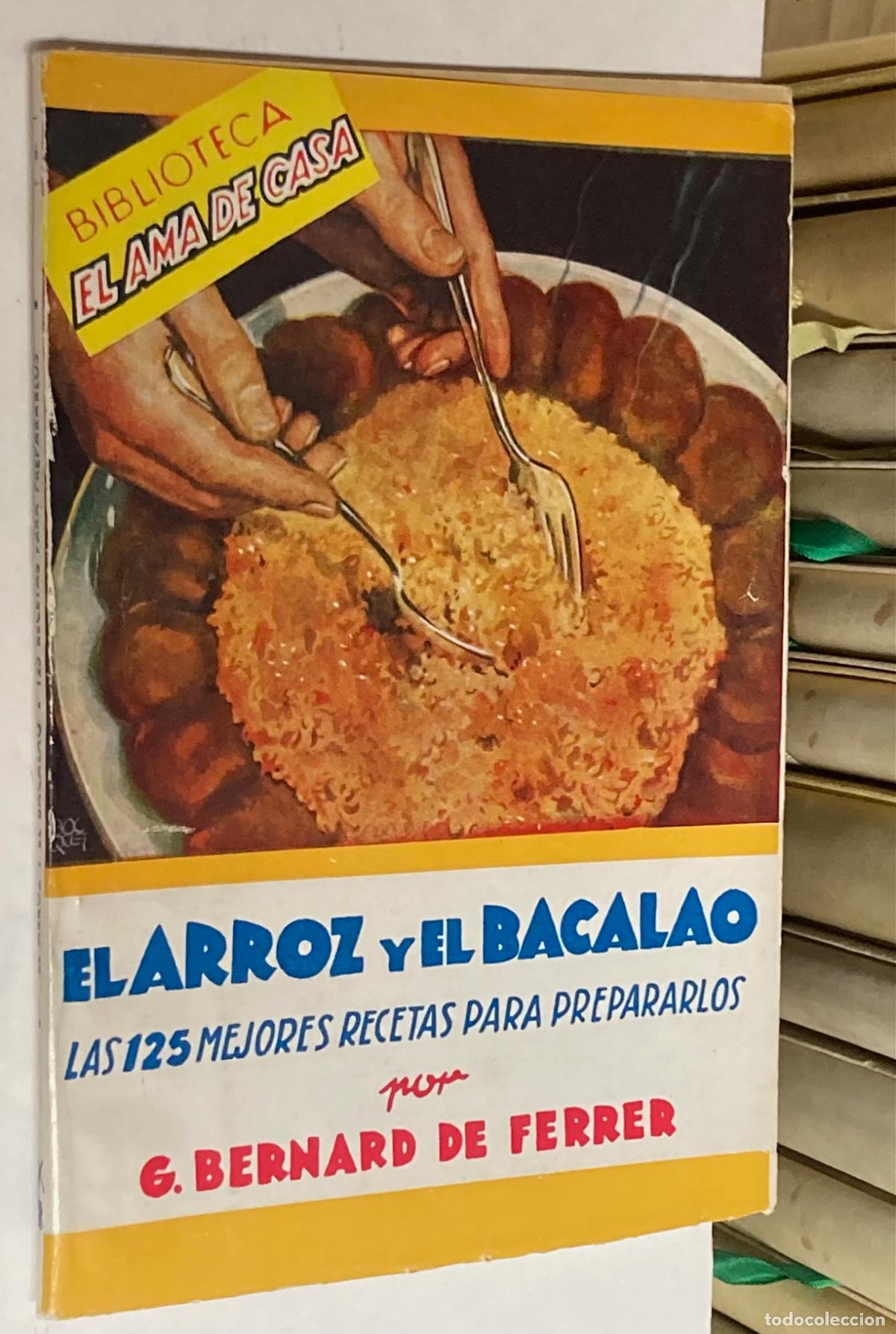 Libros de segunda mano: A&Ntilde;O 1944 - EL ARROZ Y EL BACALAO POR BERNARD DE FERRER - BIBLIOTECA EL AMA DE CASA N&ordm; 16